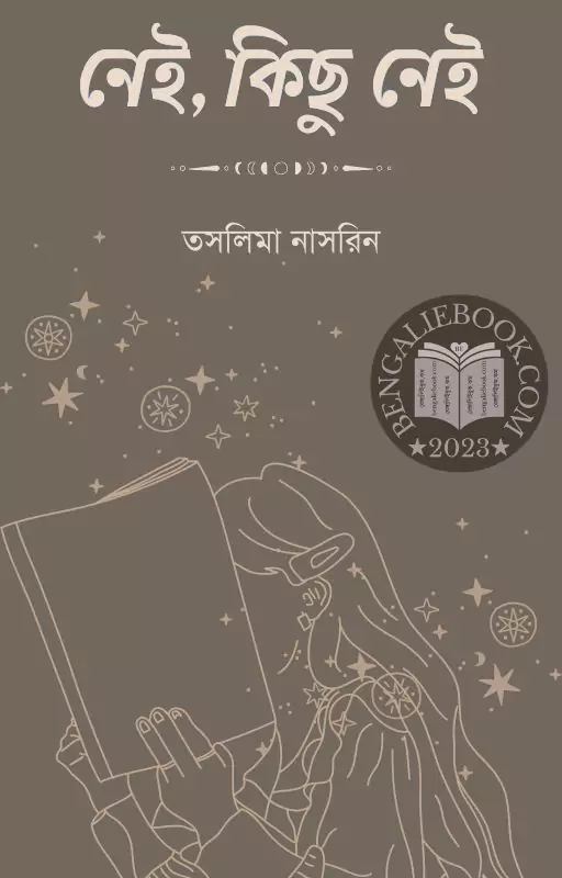 Nei Kichu Nei by Taslima Nasrin